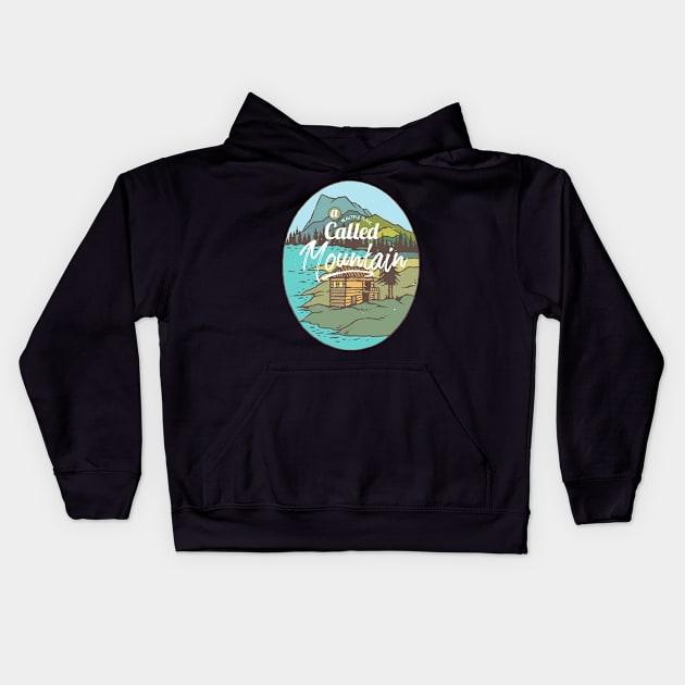 mountains are calling Kids Hoodie by silent_warrior